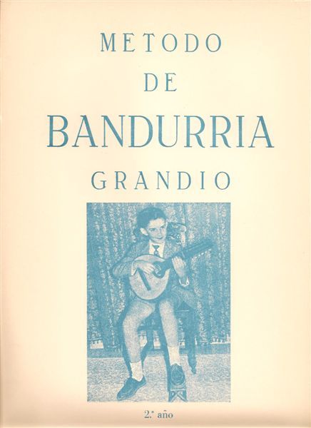 MÉTODO DE BANDURRIA GRANDÍO (2º AÑO)