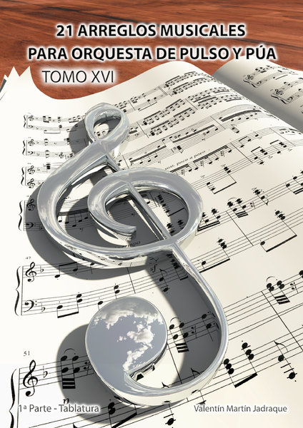 21 ARREGLOS MUSICALES (TOMO XVI) (Tablatura)