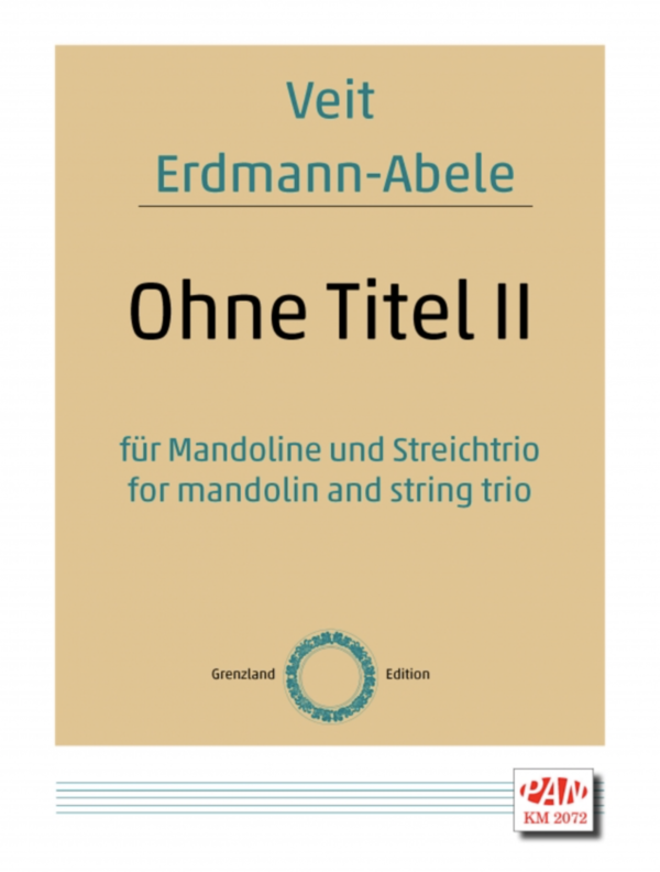 Ohne Titel (Without title) II for mandolin and string trio