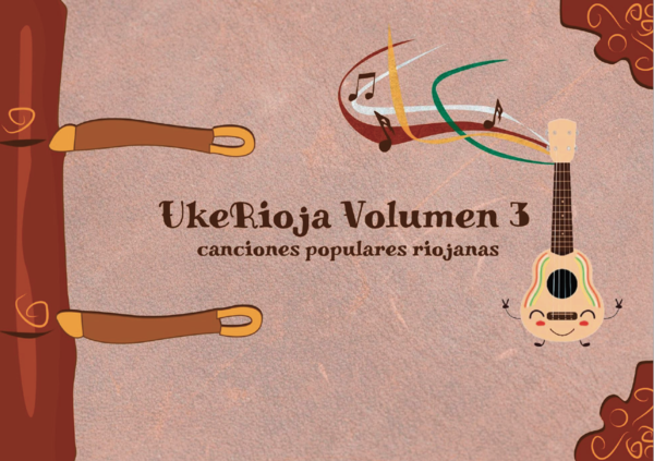 UkeRioja Volumen 3: Canciones populares riojanas  (Libro + Ukelele)